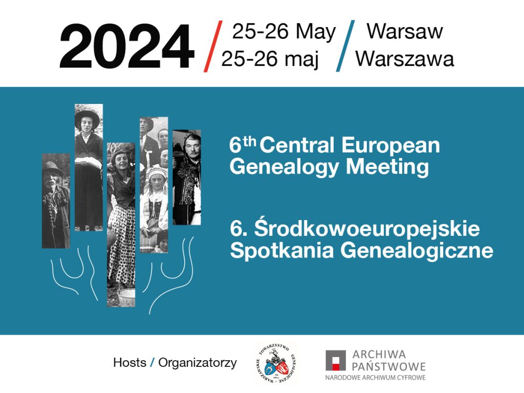 25-26 maja 2024 roku, Warszawa. 6. Środkowoeuropejskie Spotkania Genealogiczne