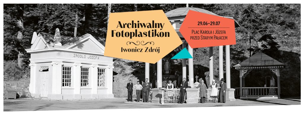 Archiwalny Fotoplastikon, Iwonicz Zdrój, 29.06-29.07, Plac Karola i Józefa przed Starym Pałacem - baner wydarzenia 