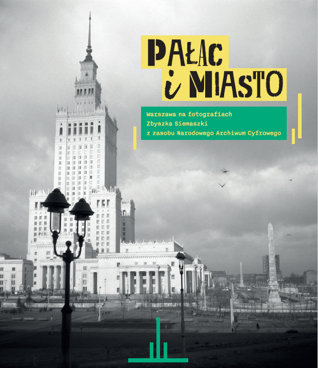 Pałąc i miasto. Okładka katalogu wystawy zawierająca czarno-białą fotografię Pałacu Kultury i Nauki